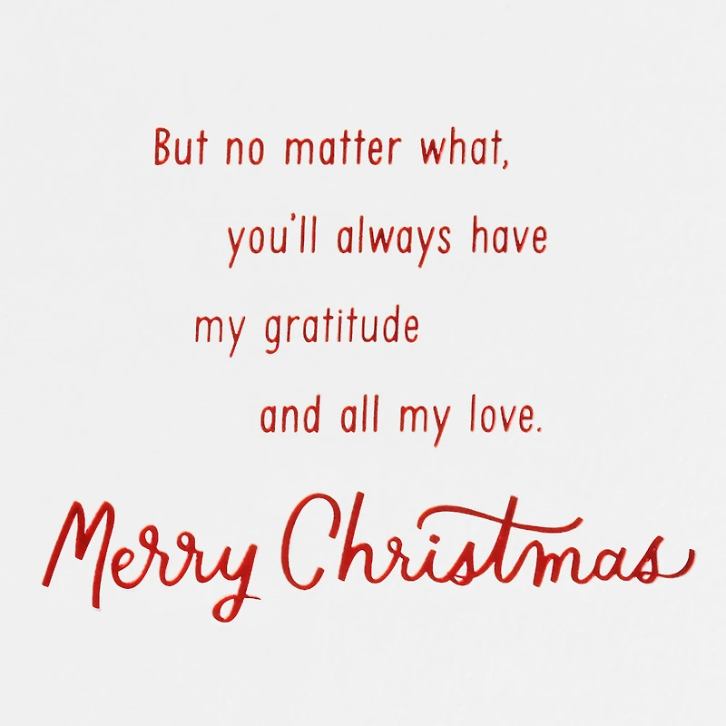 You'll Always Have My Gratitude and Love Christmas Card for Mom From Son for only USD 5.59 | Hallmark
