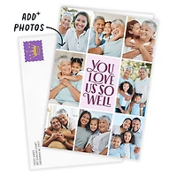 You Love So Well Photo Collage Custom Mother's Day Card for only USD 4.99 | Hallmark