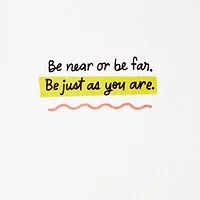 Be Just as You Are Encouragement Card for only USD 4.99 | Hallmark