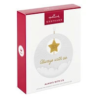 Always With Us 2025 Ornament for only USD 24.99 | Hallmark