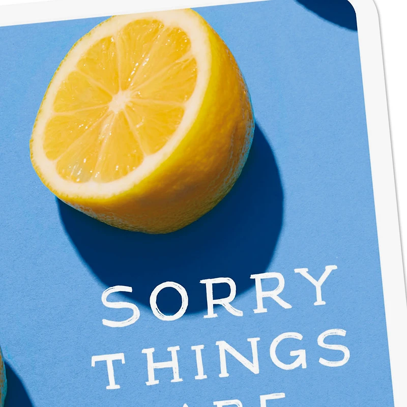 Sorry Things Are Sour Right Now Encouragement Card for only USD 2.99 | Hallmark