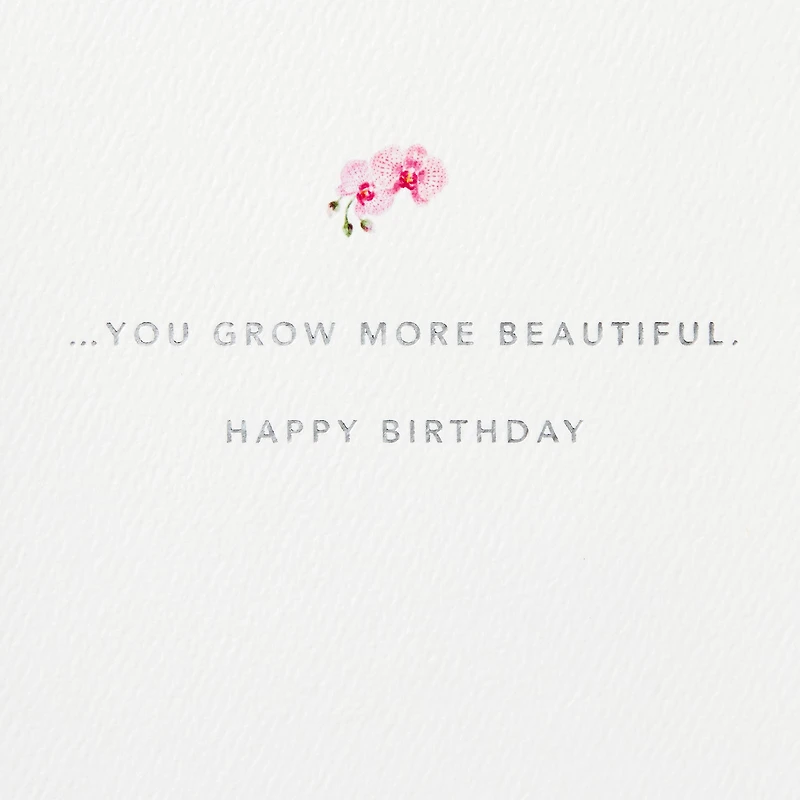 You Grow More Beautiful Every Year Birthday Card for only USD 7.59 | Hallmark