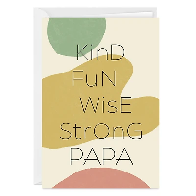 Kind Fun Wise Strong Papa Custom Father's Day Card for only USD 4.99 | Hallmark