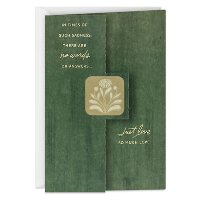 No Words or Answers, Just Love Sympathy Card for only USD 5.99 | Hallmark