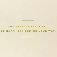 You Deserve Every Bit of Happiness Father's Day Card for only USD 5.99 | Hallmark