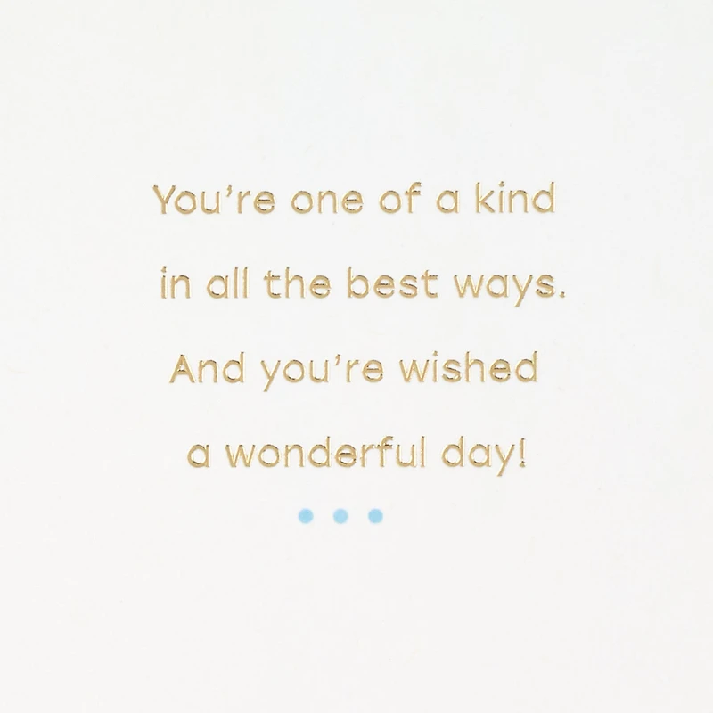 You're One of a Kind Birthday Card for only USD 4.99 | Hallmark