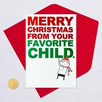 From Your Favorite Child Funny Christmas Card for only USD 3.99 | Hallmark
