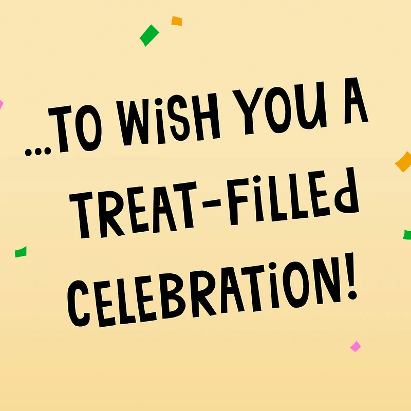 Wishing You a Treat-Filled Celebration Funny Birthday Card for only USD 4.59 | Hallmark