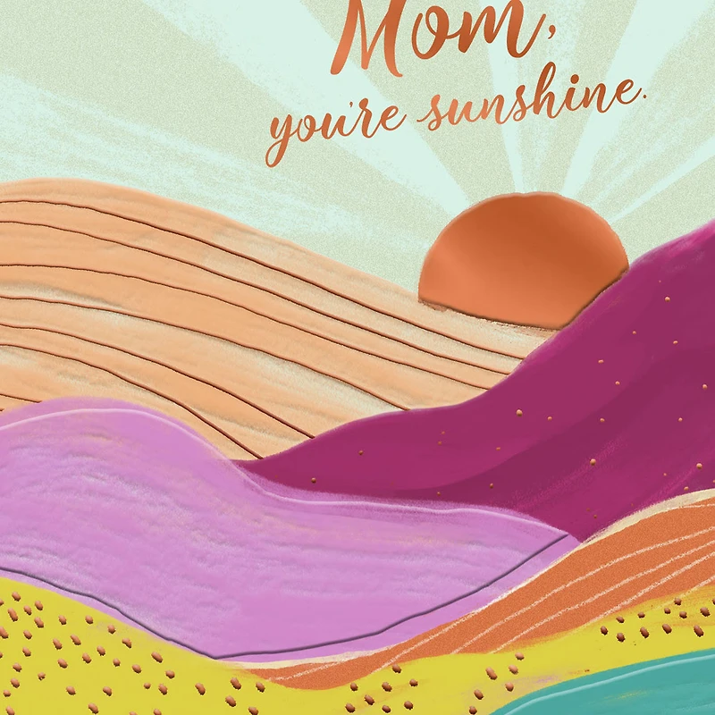 You're Sunshine Mother's Day Card for Mom for only USD 5.59 | Hallmark