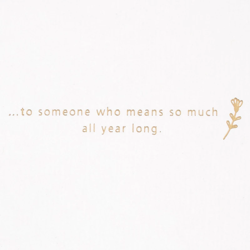 You Mean So Much All Year Long Mother's Day Card for only USD 6.99 | Hallmark