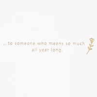 You Mean So Much All Year Long Mother's Day Card for only USD 6.99 | Hallmark