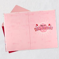 Hope Your Day Is Dill-ightful Funny Valentine's Day Card With Sound and Motion for only USD 10.99 | Hallmark