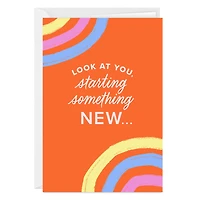 Look at You Starting Something New Custom Congratulations Card for only USD 4.99 | Hallmark