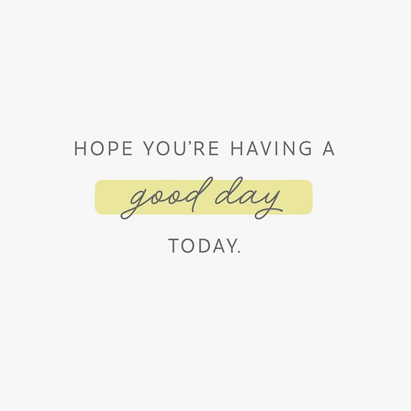 Hope You're Having a Good Day Thinking of You Card for only USD 2.99 | Hallmark