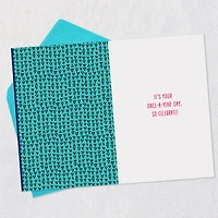It's Your Once-a-Year Day Birthday Card for only USD 2.50 | Hallmark