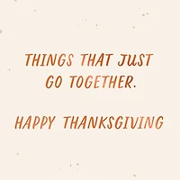 We Just Go Together Romantic Thanksgiving Card for only USD 2.99 | Hallmark