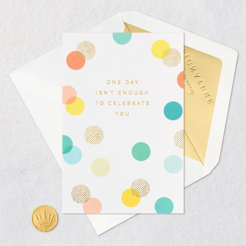 One Day Isn't Enough Belated Birthday Card for only USD 5.99 | Hallmark