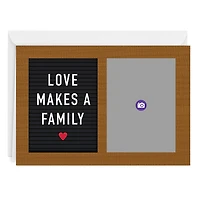 Love Makes a Family Letter Board Custom Card for only USD 4.99 | Hallmark