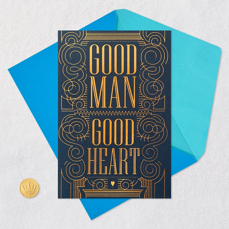 Good Man, Good Heart Birthday Card for Him for only USD 4.59 | Hallmark