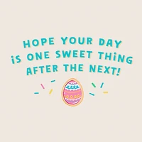 One Sweet Thing After the Next Easter Card for only USD 2.99 | Hallmark