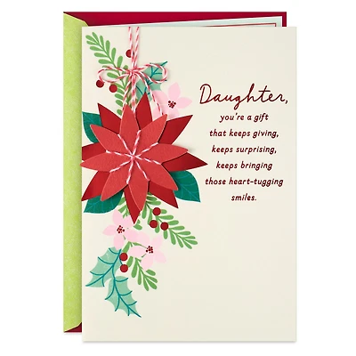 You're a Gift That Keeps Giving Christmas Card for Daughter for only USD 6.99 | Hallmark