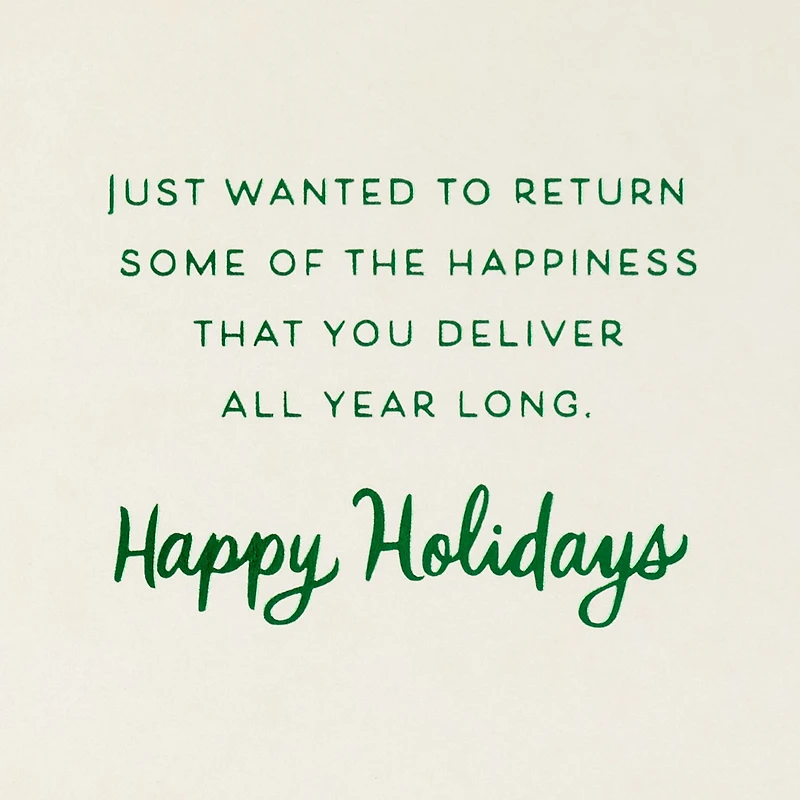 You Deliver Happiness All Year Long Holiday Card for Mail Carrier for only USD 4.99 | Hallmark