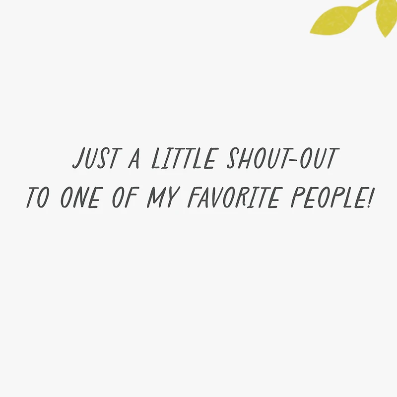 Shout-Out to One of My Favorite People Thinking of You Card for only USD 2.99 | Hallmark