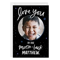 Personalized To the Moon and Back Love Photo Card for only USD 4.99 | Hallmark