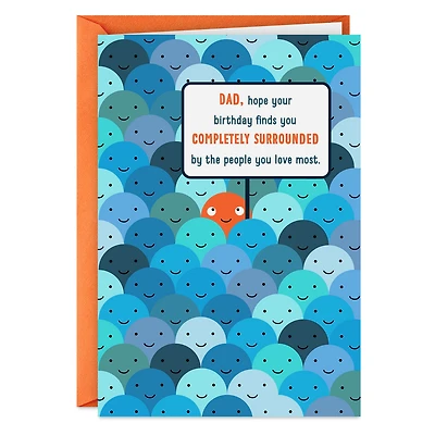 Surrounded by People You Love Funny Birthday Card for Dad for only USD 3.99 | Hallmark