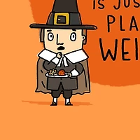 Plain Weird Pilgrim Funny Thanksgiving Card for only USD 3.49 | Hallmark