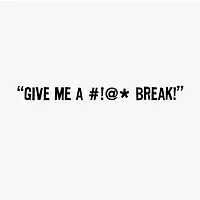 Maxine™ Give Me a #!@* Break Funny Encouragement Card for only USD 4.49 | Hallmark