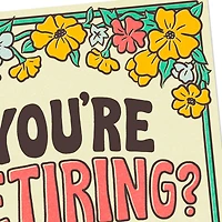 You're Retiring? Funny Retirement Card for only USD 3.99 | Hallmark
