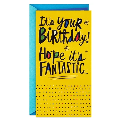 Hope It's Fantastic Money-Holder Birthday Card for only USD 2.99 | Hallmark