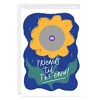 Friends 'Til the End Guaranteed Custom Friendship Card for only USD 4.99 | Hallmark