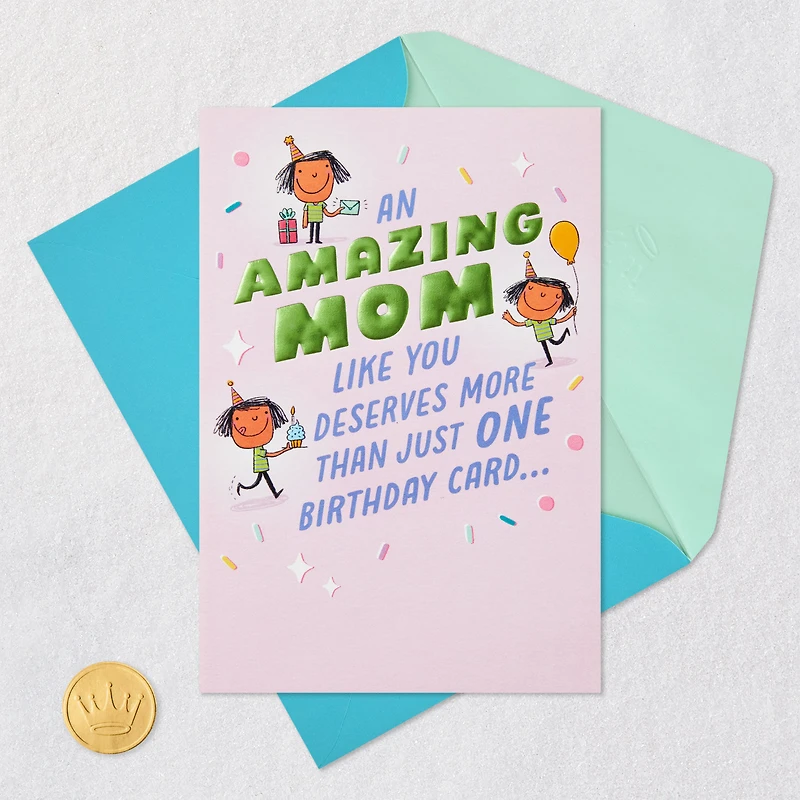 You Deserve More Than Just One Card Funny Birthday Card for Mom for only USD 5.99 | Hallmark