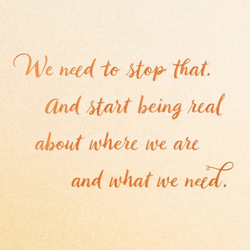 Being Real About What We Need Friendship Card for only USD 3.99 | Hallmark