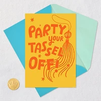 Party Your Tassel Off Funny Graduation Card for only USD 4.49 | Hallmark