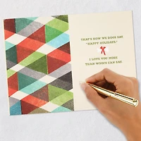 Love You More Than Woofs Can Say Holiday Card From the Dog for only USD 4.59 | Hallmark