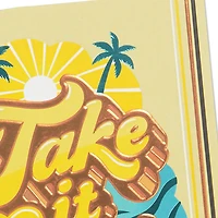Take It Easy Birthday Card for only USD 5.99 | Hallmark
