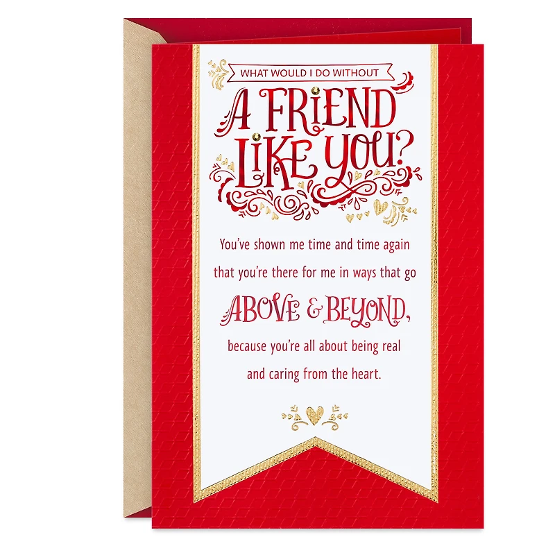 What Would I Do Without You Valentine's Day Card for Friend for only USD 5.99 | Hallmark