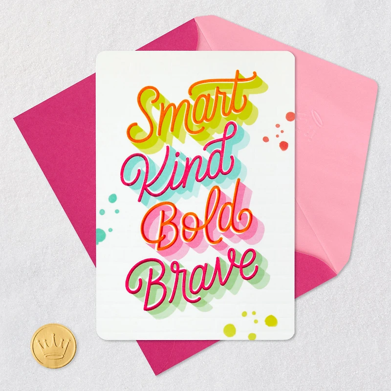 Smart, Kind, Bold, Brave Birthday Card for Daughter for only USD 4.99 | Hallmark