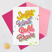 Smart, Kind, Bold, Brave Birthday Card for Daughter for only USD 4.99 | Hallmark