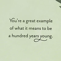 A Great Example of 100 Years Young 100th Birthday Card for only USD 4.99 | Hallmark