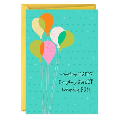Everything Happy, Sweet and Fun Birthday Card for only USD 2.50 | Hallmark