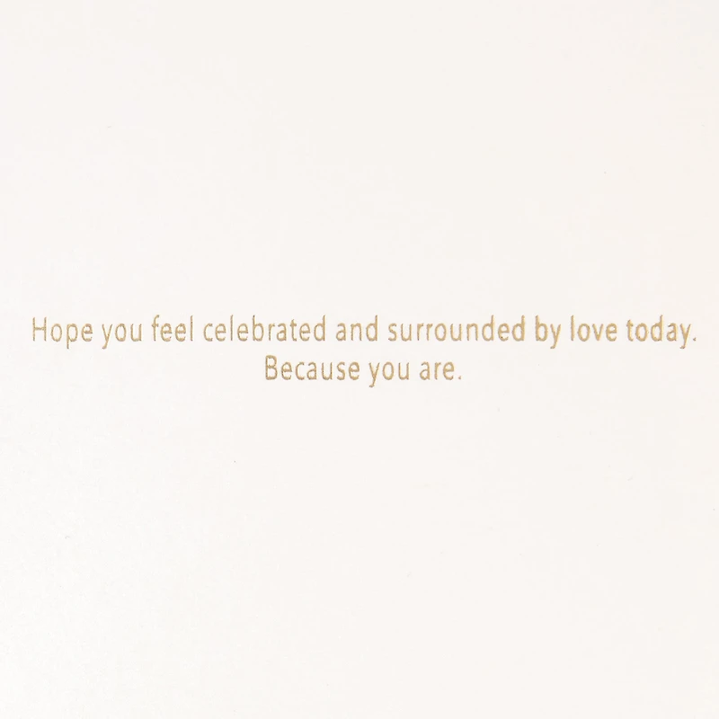 Celebrated and Surrounded by Love Birthday Card for only USD 9.59 | Hallmark