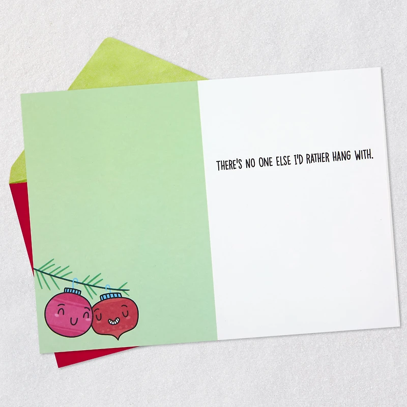 No One I'd Rather Hang With Funny Romantic Christmas Card for only USD 4.49 | Hallmark
