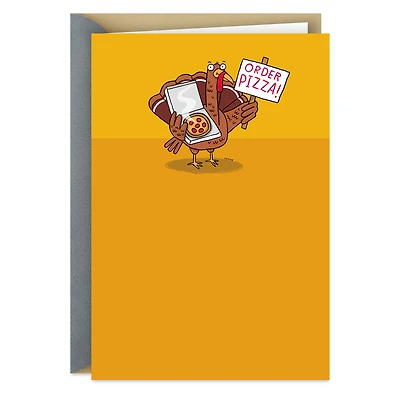 Order Pizza! Funny Thanksgiving Card for only USD 3.69 | Hallmark