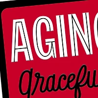 Aging Gracefully Funny Birthday Card for only USD 4.49 | Hallmark