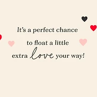 Float a Little Love Your Way Valentine's Day Card for only USD 3.99 | Hallmark