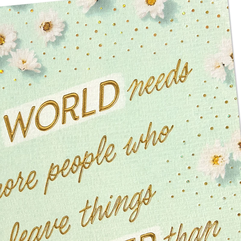 The World Needs More People Like You Birthday Card for only USD 5.99 | Hallmark